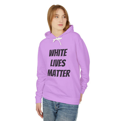 White Lives Matter Unisex Hoodie