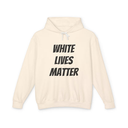 White Lives Matter Unisex Hoodie