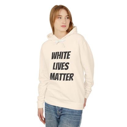 White Lives Matter Unisex Hoodie